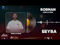 ROBNAN Eeybifamtoonni New Ethiopian Oromo Music Official Music 2026 