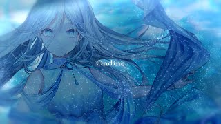 Lyolite - Ondine（Music video）