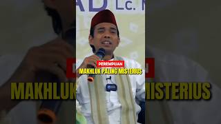 Perempuan Makhluk Paling Misterius uas ceramah
