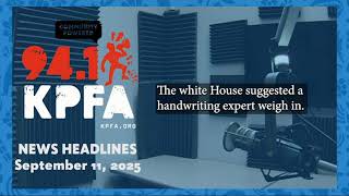 KPFA News Headlines September 11, 2025