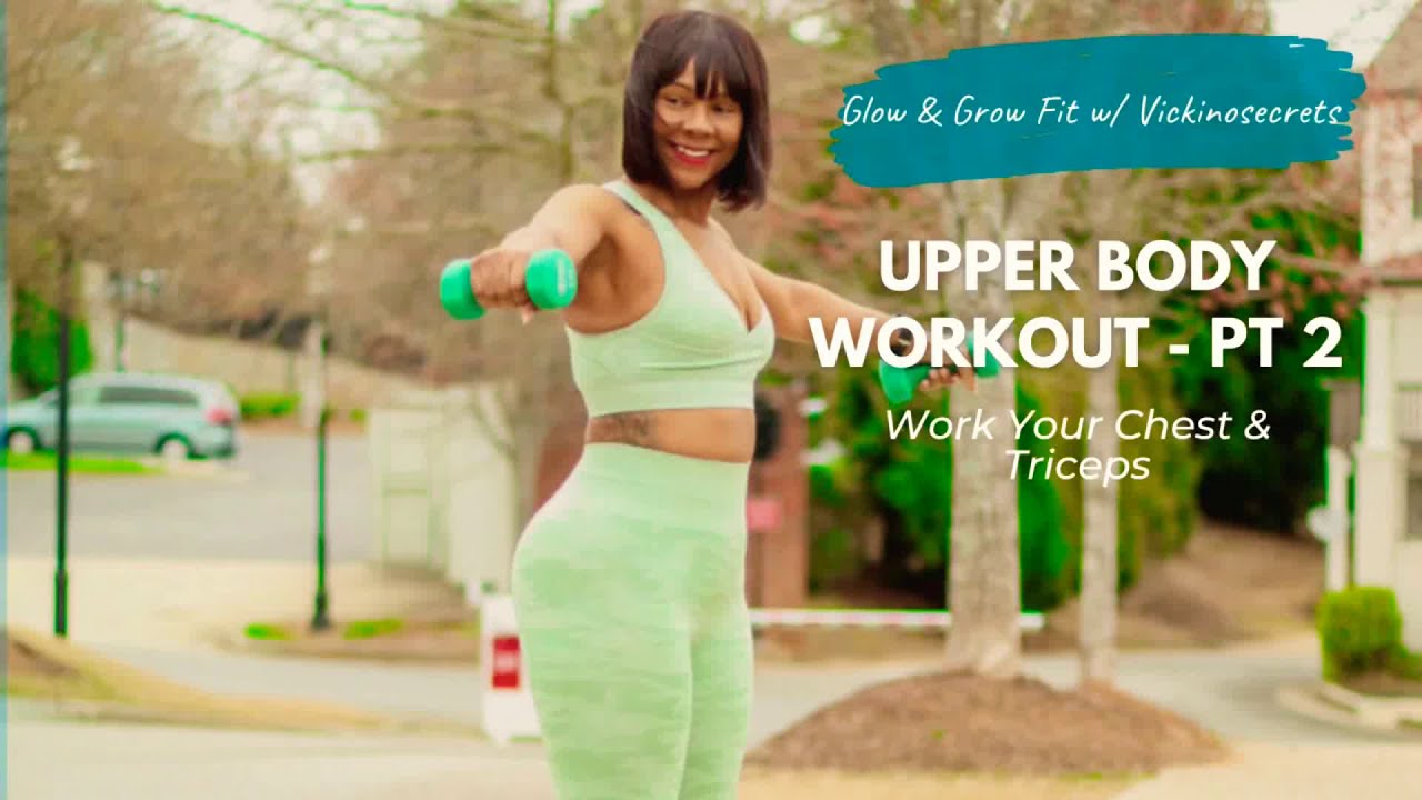 Upper Body Workout, Part 2 | Build Your Chest & Triceps