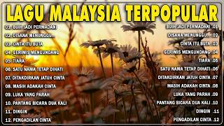 Lagu Malaysia Lama Populer 🎷 Malaysia Full Album 🔥 Temui Lagu Slow Rock Malaysia 90an Menyentuh Hati