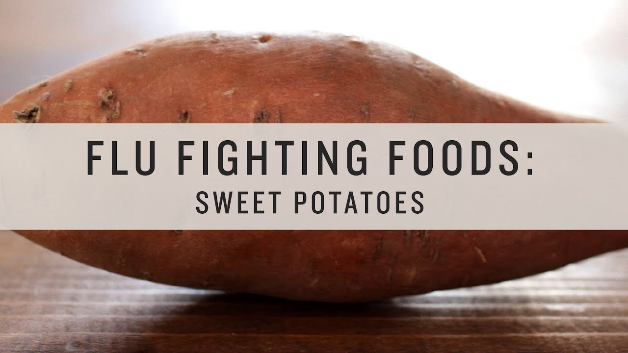 Superfoods Flu Fighting Foods Sweet Potatoes YouTube