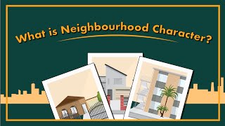 What is Neighbourhood Character?