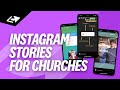 9 Instagram Stories Strategies For Churches To Try This Week