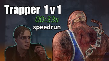 Jank my way to the top [33s 350ms] Dead By Daylight Speedrun - Killer vs Bot 1v1 (Trapper)