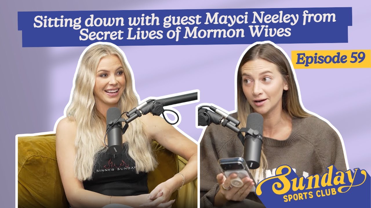Sitting down with guest Mayci Neeley from Secret Lives of Mormon Wives | Episode 59