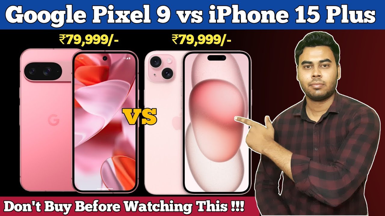 Google Pixel 9 vs Apple iPhone 15 Plus Full Comparison In Hindi | Best Gaming Smartphones In 2024