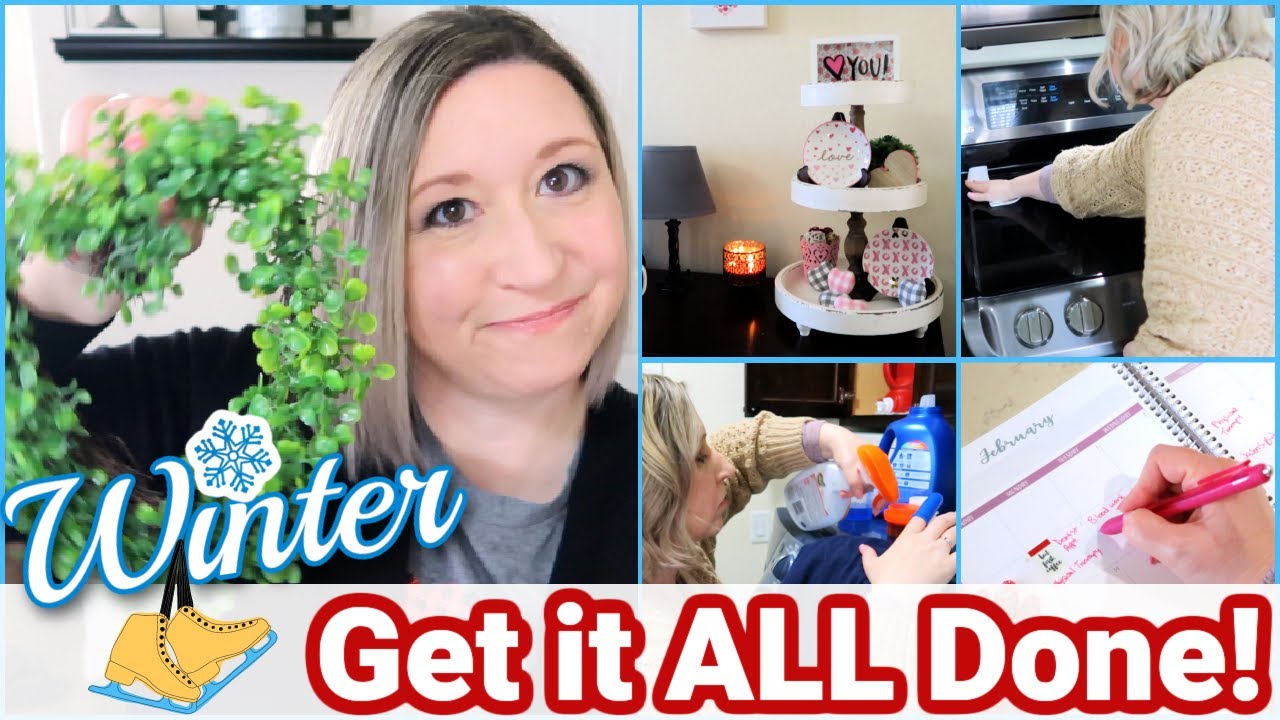 *NEW* WINTER GET IT ALL DONE ||  VALENTINE DECOR || PLAN WITH ME || HOMEMAKING MOTIVATION || 2022