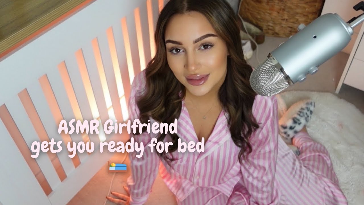 ASMR Girlfriend Gets You Ready For Bed 