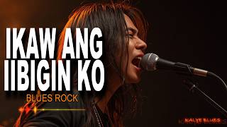 IKAW ANG IIBIGIN KO - JOS GARCIA | BLUES ROCK | KALYE BLUES