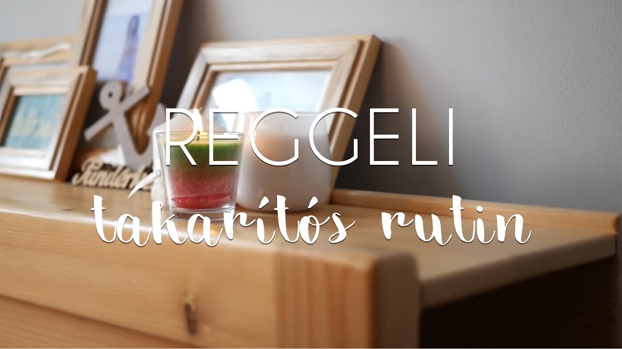 Reggeli TAKARÍTÓS RUTIN - 20 perc alatt rend!