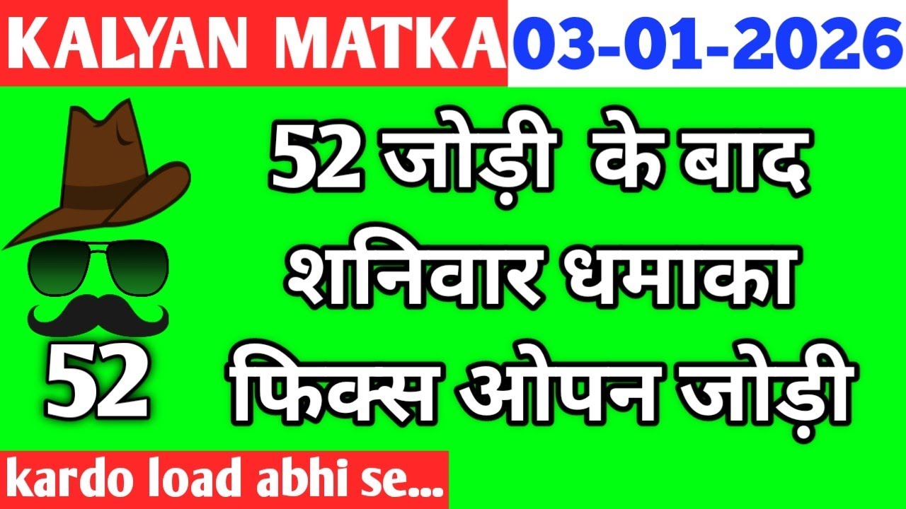 KALYANFIXKALYAN TODAY 03/01/26 || KALYANFIXOPEN AUR JODI || KALYAN CHART