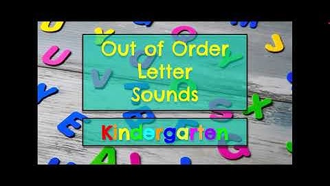 Out of Order Alphabet - Letter Sounds