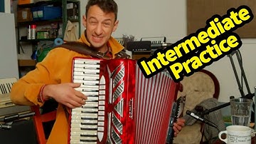 15 Minute Practice For INTERMEDIATE Accordion Players