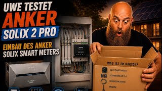 Einbau des Anker Solix Smartmeters, Funktion und App