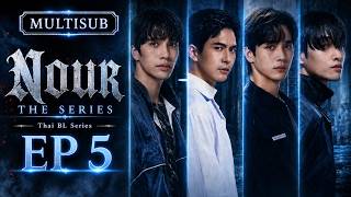 [ENGSUB] Thai BL Series | Nour The Series | EP 5 | MiXaoTV