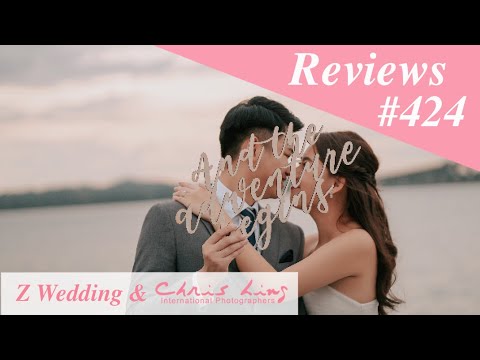 Z Wedding & Chris Ling Photography Reviews No.424 ( Singapore Pre Wedding Photography and Gown )