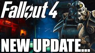 Fallout 4 Just Got New Update!