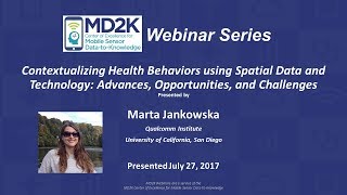 Dr. Marta Jankowska, Contextualizing Health Behaviors using Spatial Data and Technology