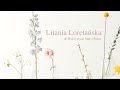 Piękna Litania Loretańska na melodię z XVII wieku