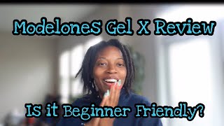 Modelones Gel X Review | Is it Beginner Friendly? #GelX  #Modelones #HealthNBeauty