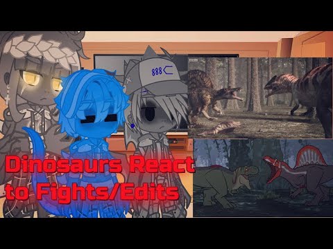 Dinosaurs React To Fights and Edits