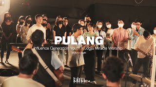 PULANG - INFLUENCE GENERATION YOUTH X JOGJA MIRACLE WORSHIP