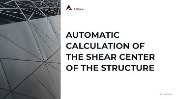 AUTOMATIC CALCULATION OF THE SHEAR CENTER OF THE STRUCTURE