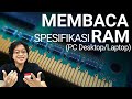 Cara Baca Spesifikasi RAM PC (Desktop/Laptop) Bersama Alva Jonathan