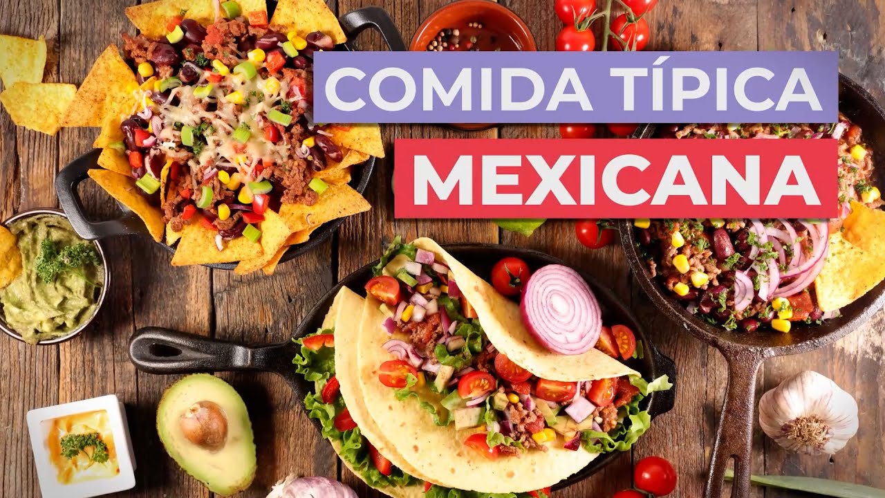 Comida típica de México ? | 10 Platos Imprescindibles - YouTube