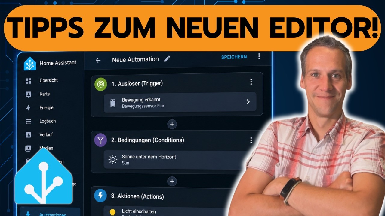 Neuer Home Assistant Automationseditor: Diese Tipps solltest du kennen