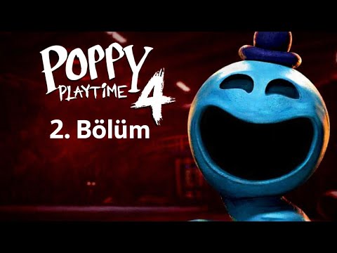 Poppy playtime chapter 4 oynuyoruz 2. Bölüm