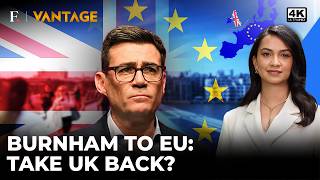 UK To Rejoin EU Burnham Launches Attack On Brexit; 'Enough, Time To End...' | Vantage on Firstpost