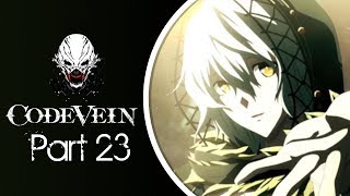 Code Vein Playthrough Part 23 : Io's Memories