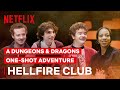 A stranger things dungeons  dragons adventure the hellfire club  netflix geeked week
