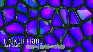 Mark Adalbert - Broken Piano