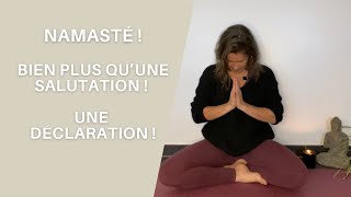 Namasté Bien Plus Qune Salutation Cest Une Déclaration