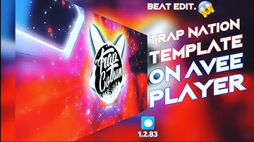 Avee Player Trap Nation Template And //Alight Motion// Edit 1.2.83 And 2.8.0  Gotham Present.