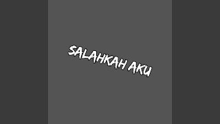 Download lagu Salahkah Aku