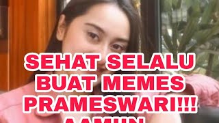 Sehat Selalu Buat Memes Prameswariaamiin