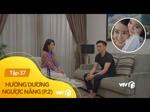 Hướng Dương Ngược Nắng Tập 37 - Hướng dương ngược nắng (phần 2) tập 37 | Sốc! Ông nội là bố, bố lại là anh trai