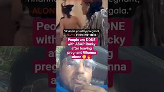 Fans Are DONE With Rocky After Leaving Rihanna Alone at Met Gala 😳🔥