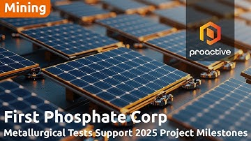 First Phosphate advances feasibility testing with bulk sample from Bégin-Lamarche