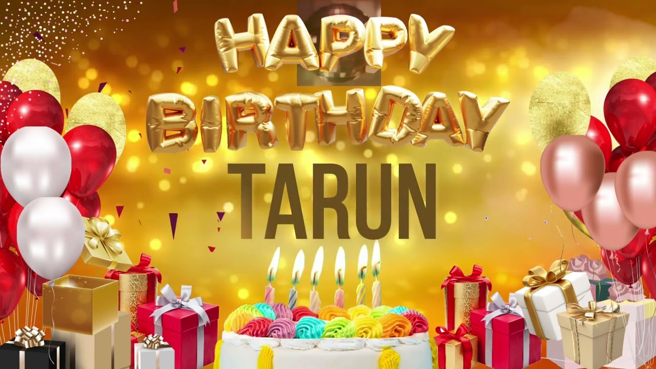 TARUN   Happy Birthday Tarun