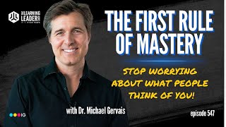 Dr. Michael Gervais  How To Stop Worrying About What Other People Think Of You