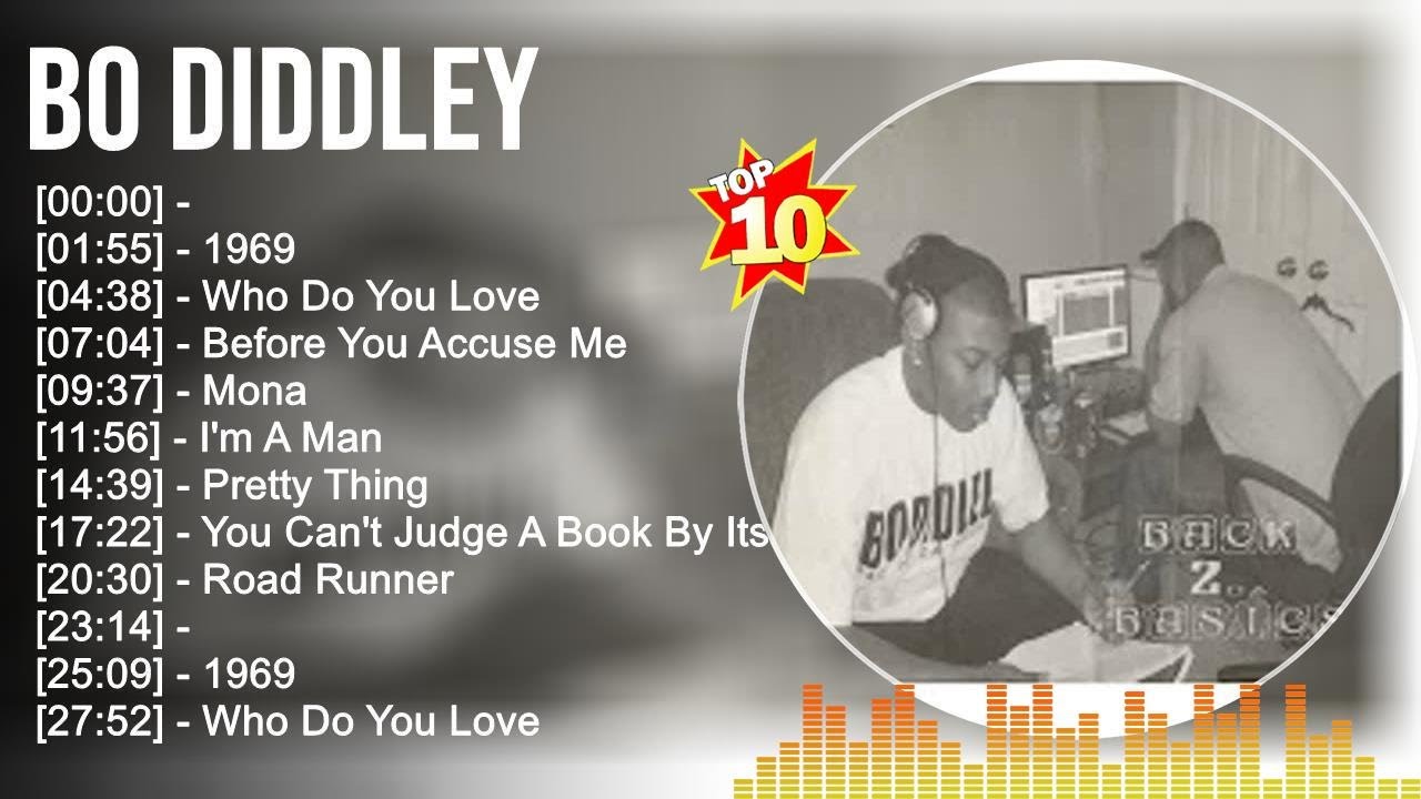 B o D i d d l e y Greatest Hits Full Album ~ Best Songs ~ Top 10