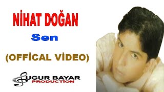 Nihat Doğan - Sen (Official Music Audio)
