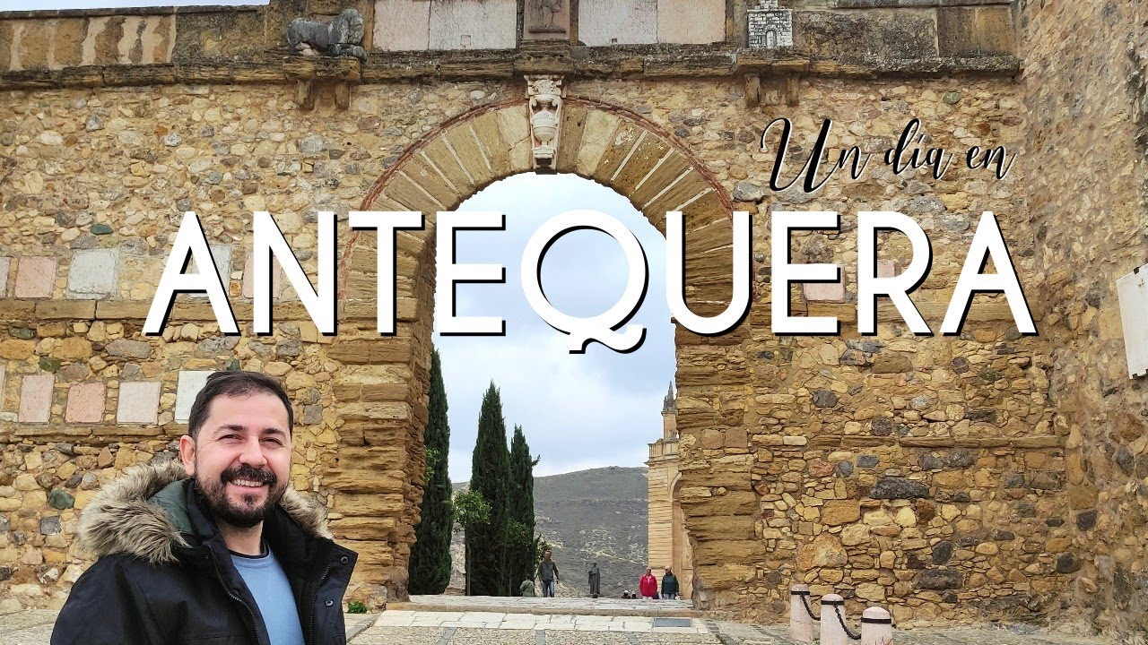 Qué VER en ANTEQUERA en un DÍA · ANDALUCÍA