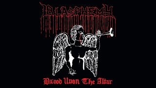 Blasphemy - Blood Upon The Altar (Demo) (1989)